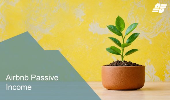 Airbnb Passive Income: It’s Only Passive With the Pros